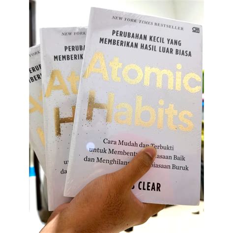 Jual Atomic Habits Perubahan Kecil Yang Memberikan Hasil Luar Biasa