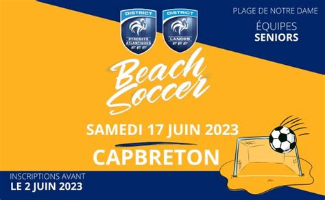 Phase départementale 40 64 du National Beach Soccer 2023 DISTRICT DES