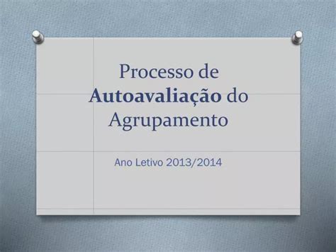 PPT Processo de Autoavaliação do Agrupamento PowerPoint Presentation