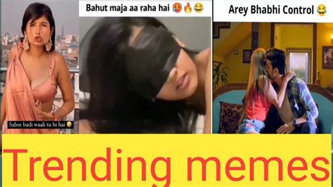 Trending Memes 😂 Dank Indian Memes Viral Indian Memes Compilation