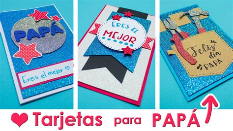 Diy Las Tarjetas Mas Lindas De Ultimo Momento Para Pap Especial D A