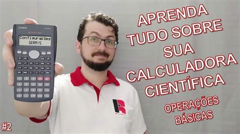 Calculadora Cient Fica Opera Es B Sicas Youtube