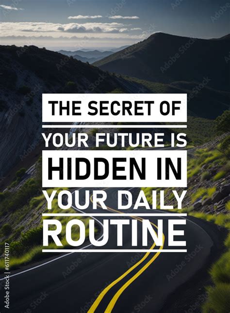 Motivational Quotes Inspirational Quotes Positive The Secret Of Your