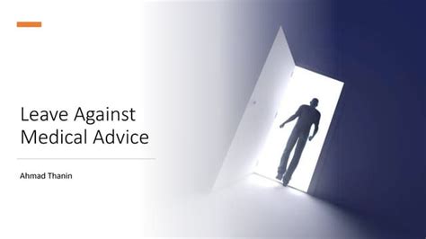 Leave Against Medical Advice Ppt