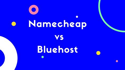 Namecheap Vs Bluehost Which Web Host Is The Best Xplorers Of Fun