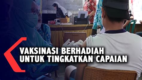 Bagi Bagi Hadiah Efektif Naikkan Capaian Vaksinasi Di Kubu Raya YouTube