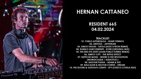 HERNAN CATTANEO Argentina Resident 665 04 02 2024 YouTube