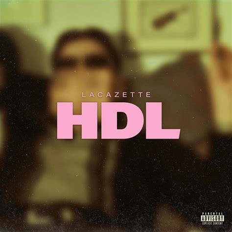 LACAZETTE HDL Lyrics Genius Lyrics