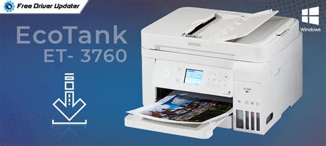 Epson EcoTank ET-3760 Driver Download, Install and Update for Windows PC