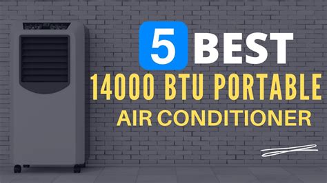 ⭕ Top 5 Best 14000 Btu Portable Air Conditioner 2023 2024 [review And