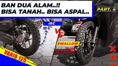 REVIEW DAN COMPARE BAN DUAL PURPOSE ANTARA IRC GP5 DAN SWALLOW SB 117