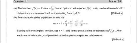 Solved A The Function Fx2sinx−10x2 Has An Optimum Value