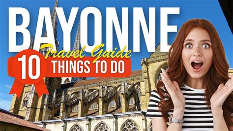 Top Things To Do In Bayonne France Youtube