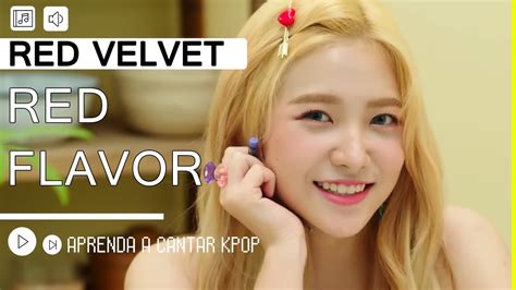 Aprenda A Cantar RED VELVET RED FLAVOR Letra Simplificada YouTube