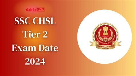 SSC CHSL Tier 2 Exam Date 2024 Announced Check Exam Schedule