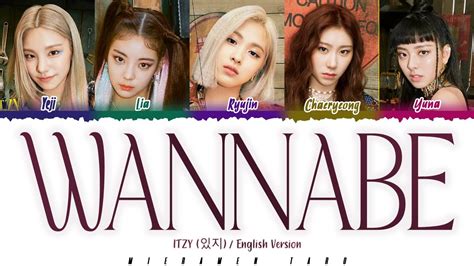 Itzy Wannabe English Version Lyrics Color Coded Eng Youtube