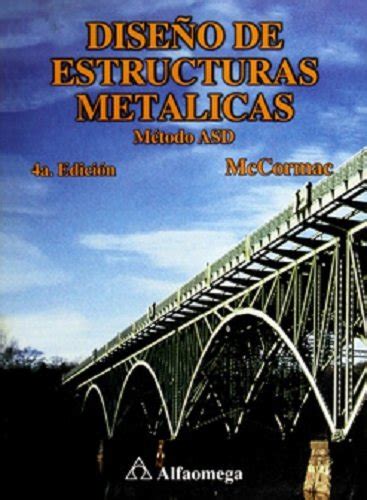 Dise O De Estructuras Met Licas Jack C Mccormac