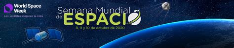 Semana Mundial Del Espacio 2020 Universum Museo De Las Ciencias De