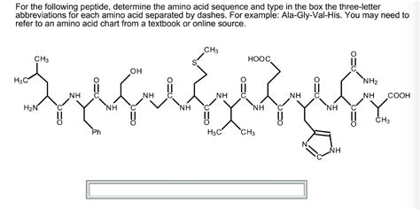 For The Following Peptide Determine The Amino Acid Sequence And Type