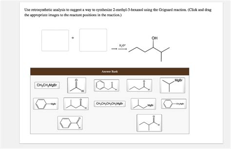 Use Retrosynthetic Analysis To Suggest Way To Synthesize Methyl