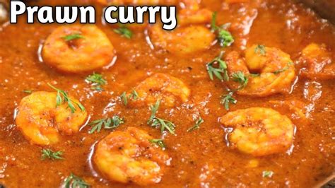 How To Make Prawn Masala Shrimp Curry Prawn Curry