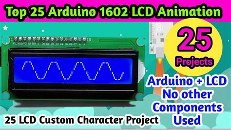 Top 25 Arduino LCD Animation Projects Animation Lcd 16x2 LCD