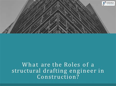 Ppt What Are The Roles Of A Structural Drafting Engineer In