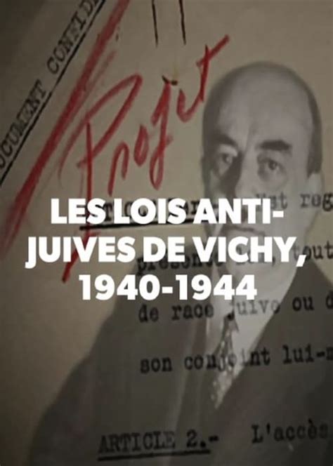 Les Lois Anti Juives De Vichy 1940 1944 2013 The Movie Database TMDB