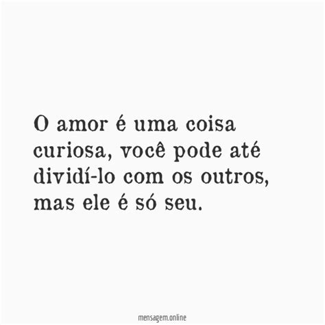 FRASES PARA GENTE CURIOSA Toda criança na sua ingenuidade é curiosa e