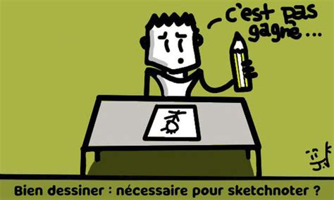 J Dessiner C Tait Pas Gagn Les Sketchnotes De Johann