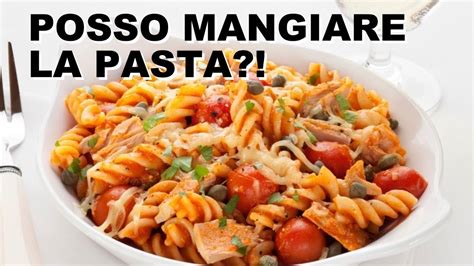 Posso Mangiare La PASTA Questa SI YouTube