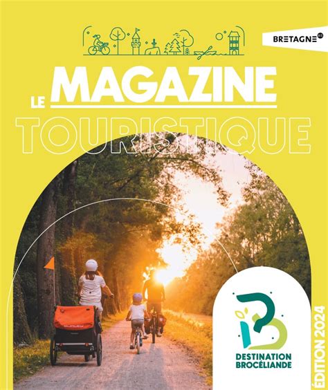 Magazine Touristique Destination Broc Liande Site Officiel Du Lac