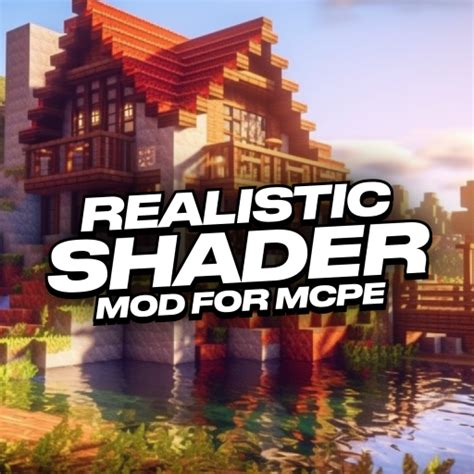 Realistic Shader Mod For Mcpe Apps On Google Play