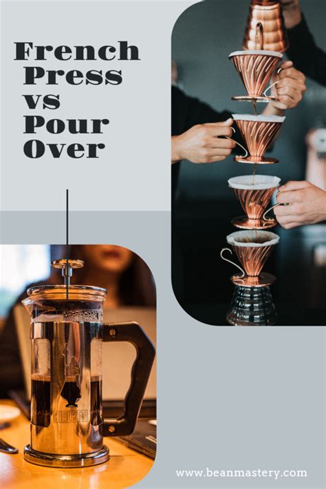 French Press Vs Pour Over Which Will You Choose