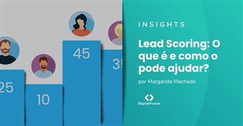 Lead Scoring O Que E Como O Pode Ajudar