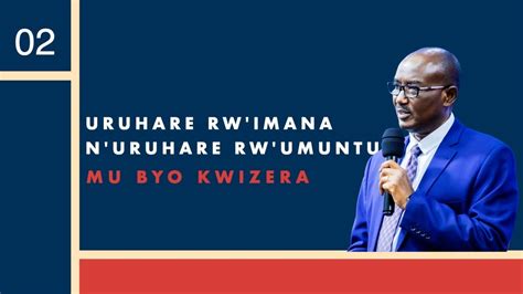 Uruhare Rw Imana N Uruhare Rw Umuntu Mu Byo Kwizera Apostle Dr