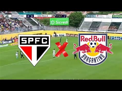 S O Paulo X Red Bull Bragantino Campeonato Paulista Youtube