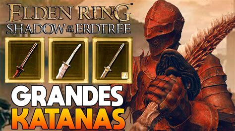 Mejores Katanas En El Dlc De Elden Ring Ubicación De Las Grandes