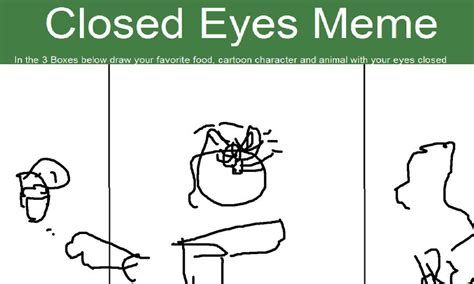 eyes closed meme by Exnicas on DeviantArt