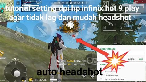 Setting Dpi Hp Infinix Hot Play Agar Tidak Lag Dan Mudah Headshot