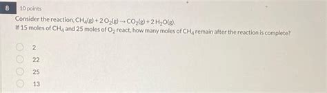 Solved Consider The Reaction Ch4 G 2o2 G →co2