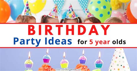 15 Funtastic Birthday Party Ideas For 5 Year Olds Learn Along With Me