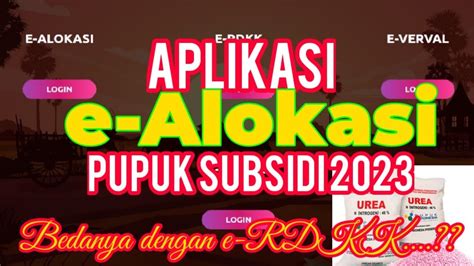 Tutorial E Alokasi Pupuk Subsidi Seberapa Beda Dengan Aplikasi