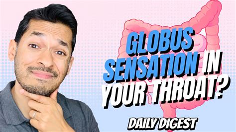 Why Can You Have Globus Sensation In Your Throat Youtube