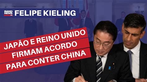 Japão e Reino Unido firmam acordo de defesa para conter China Felipe