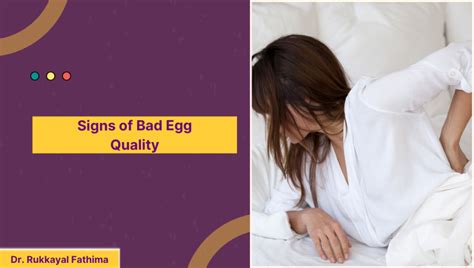 Signs Of Bad Egg Quality Symptoms Causes