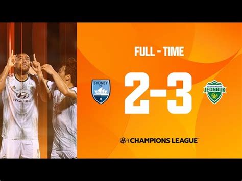 Acl Full Match Group H Sydney Fc Aus Vs Jeonbuk Hyundai