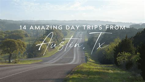 The Best Day Trips From Austin Texas