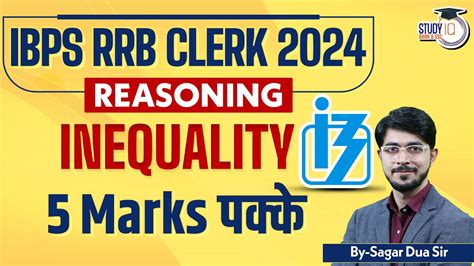 Ibps Rrb Po Reasoning Inequality Reasoning For Ibps Rrb Clerk