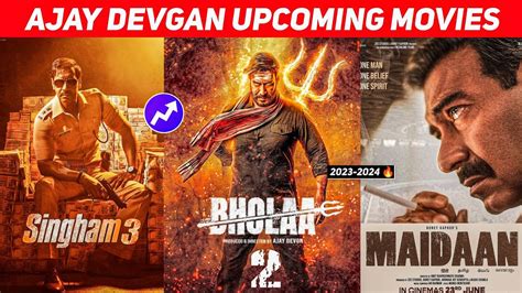 Top 10 Ajay Devgan Upcoming Films Upcoming Ajay Devgan Biggest